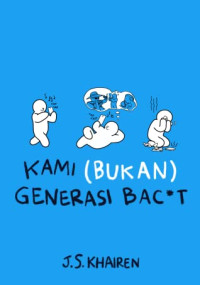 Image of Kami (bukan) generasi bac*t