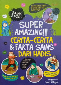 Image of Super Amazing! Cerita-cerita dan Fakta Sains dari Hadis